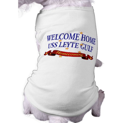 Welcome Home USS Leyte Gulf T_Shirt