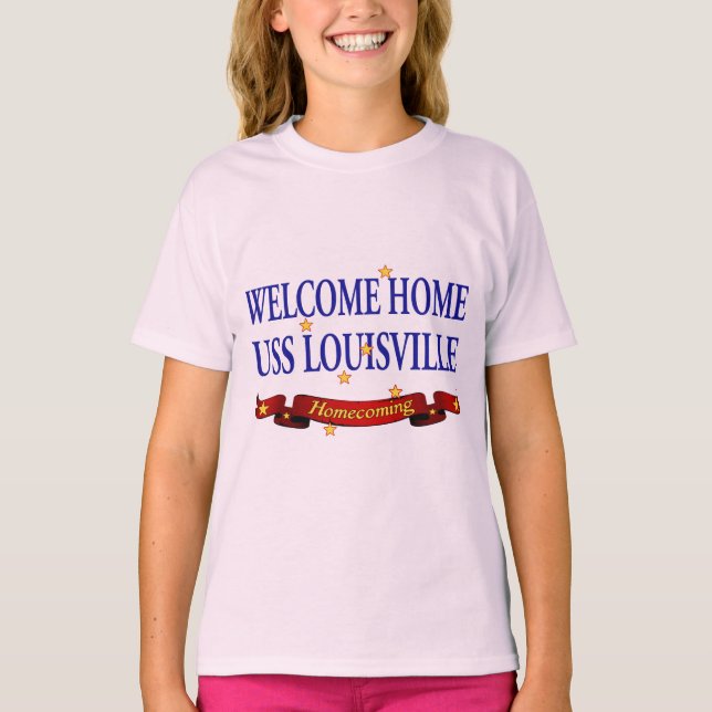 Welcome Home USS Louisville T-Shirt (Front)