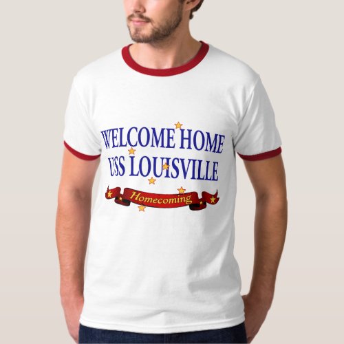 Welcome Home USS Louisville T_Shirt