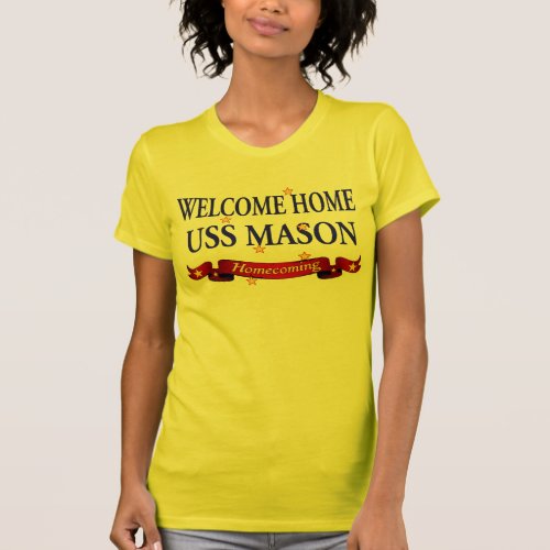 Welcome Home USS Mason T_Shirt