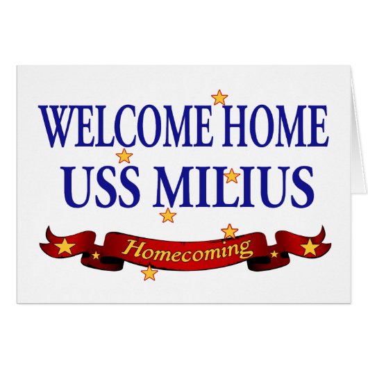 Welcome Home USS Milius Cards (Front Horizontal)