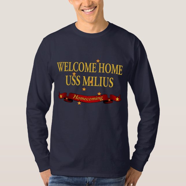 Welcome Home USS Milius T-Shirt (Front)