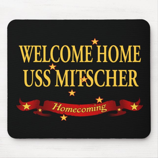Welcome Home USS Mitscher Mouse Pad (Front)