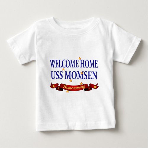 Welcome Home USS Momsen Baby T_Shirt