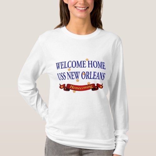 Welcome Home USS New Orleans T_Shirt