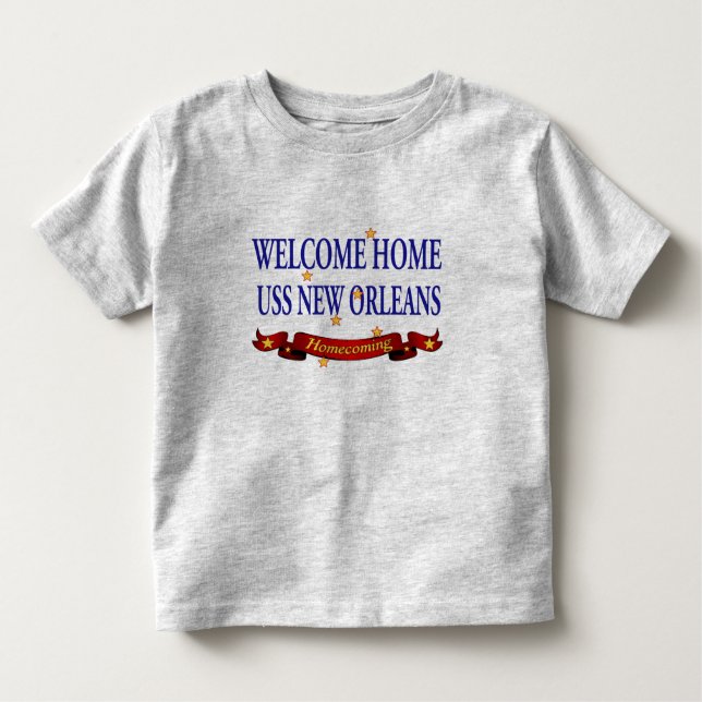 Welcome Home USS New Orleans Toddler T-shirt (Front)