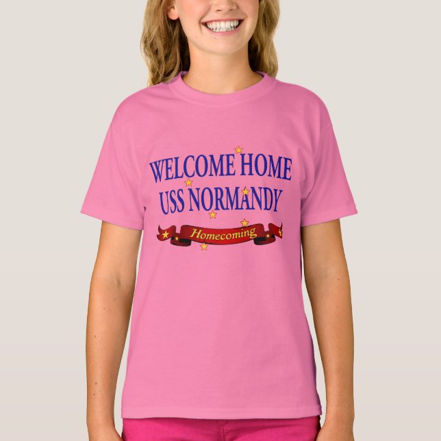 Welcome Home USS Normandy T-Shirt (Front)