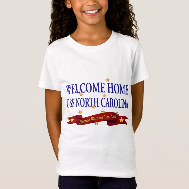 Welcome Home USS North Carolina T-Shirt (Front)