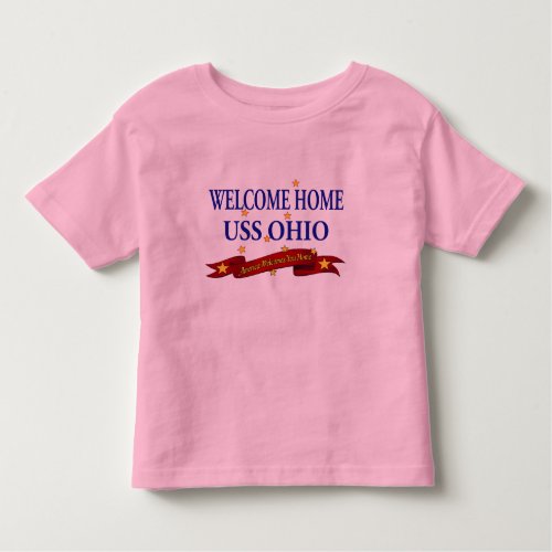 Welcome Home USS Ohio Toddler T_shirt