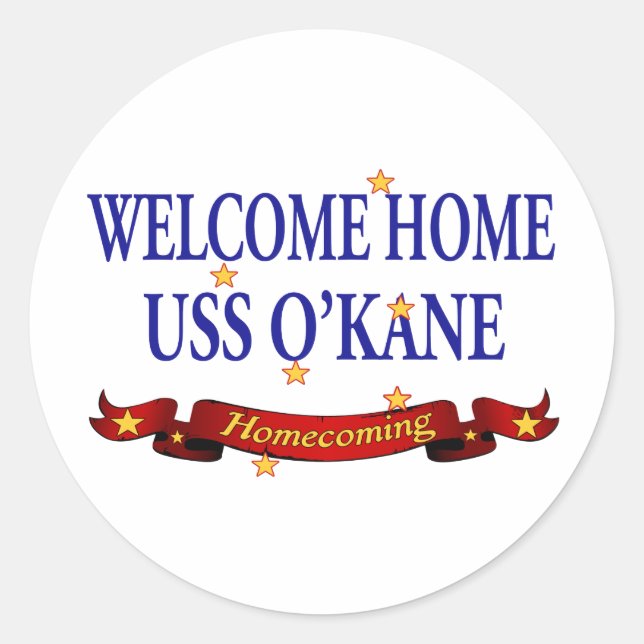 Welcome Home USS O'Kane Classic Round Sticker (Front)