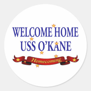 Welcome Home USS O'Kane Classic Round Sticker