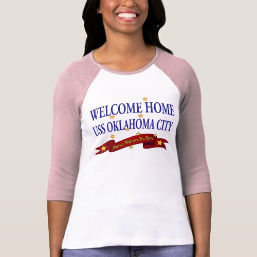 Welcome Home USS Oklahoma City T_Shirt