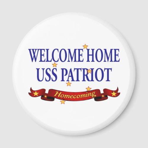 Welcome Home USS Patriot Magnet