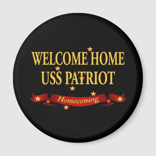 Welcome Home USS Patriot Magnet