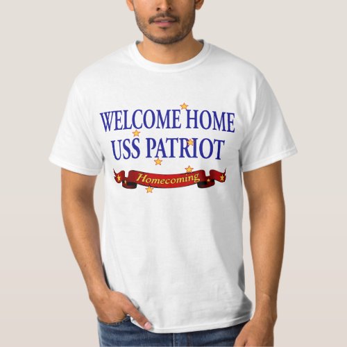 Welcome Home USS Patriot T_Shirt