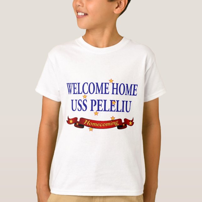 Welcome Home USS Peleliu T-Shirt (Front)