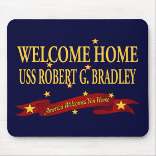 Welcome Home USS Robert G. Bradley Mouse Pad