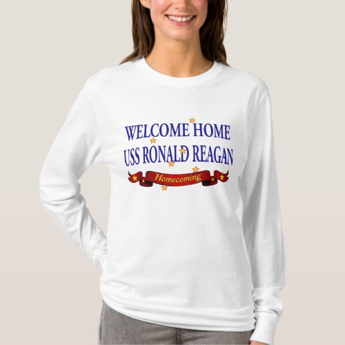 Welcome Home USS Ronald Reagan T_Shirt