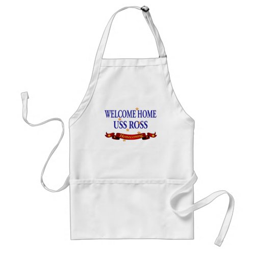 Welcome Home USS Ross Adult Apron