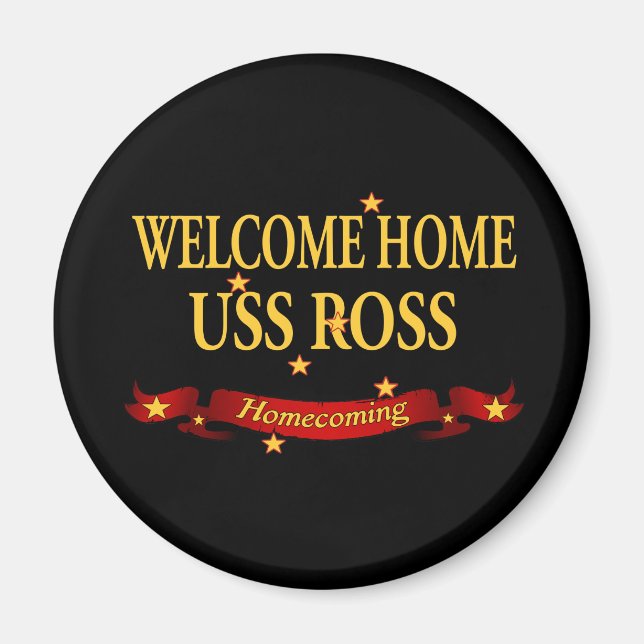 Welcome Home USS Ross Magnet (Front)
