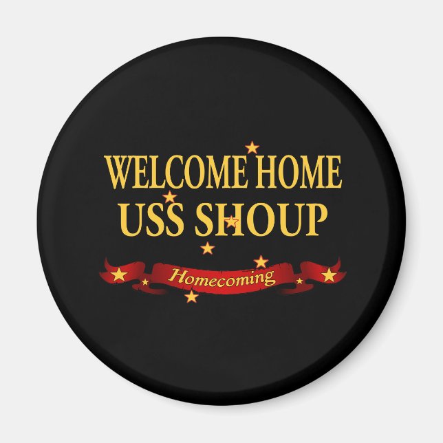 Welcome Home USS Shoup Magnet (Front)
