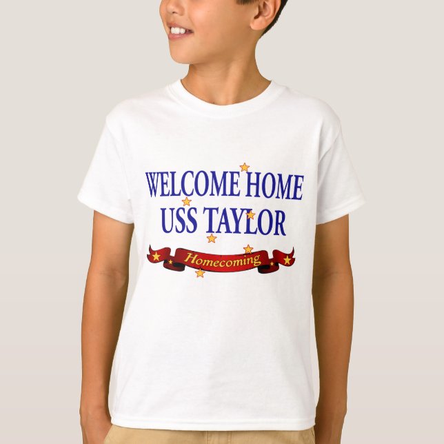 Welcome Home USS Taylor T-Shirt (Front)