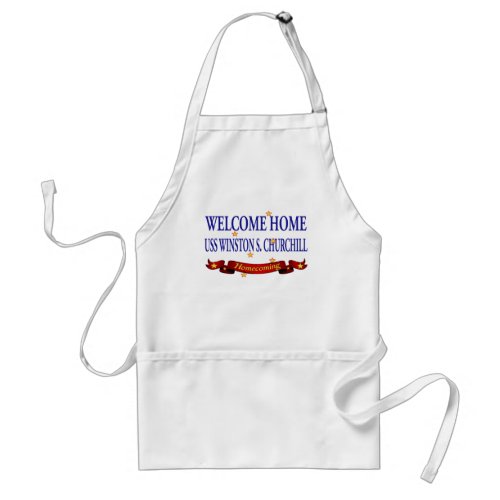 Welcome Home USS Winston S Churchill Adult Apron