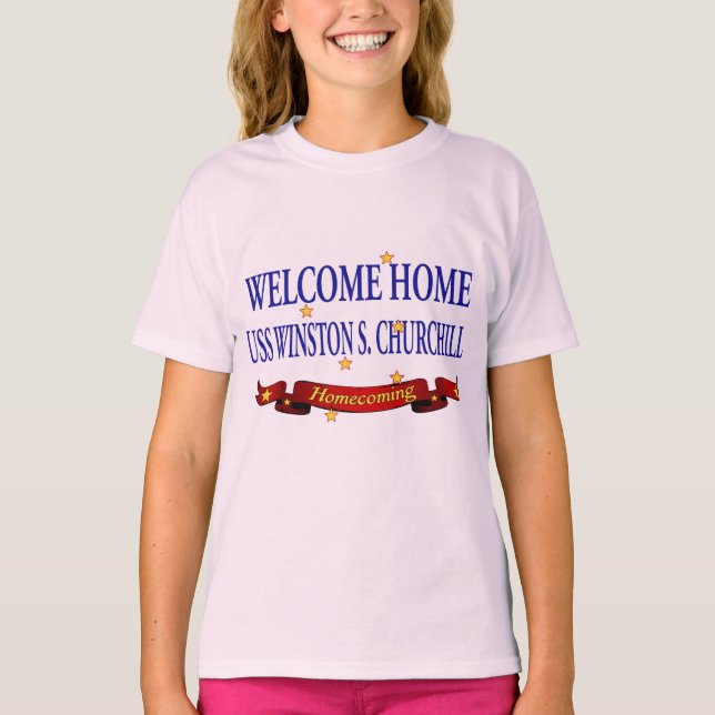 Welcome Home USS Winston S. Churchill T-Shirt (Front)