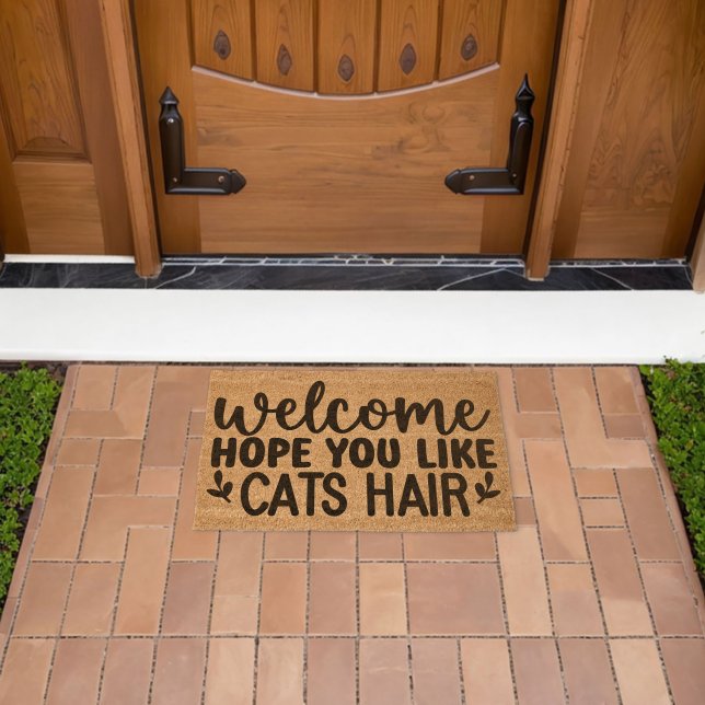 Welcome Hope You Like Cats Hair  Fiber Doormat (Insitu (Outdoor))