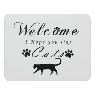 Welcome I Hope You Like Cats decorative Door Sign