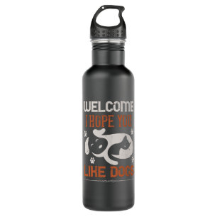 Welcome i hope you like Dogs Stainless Steel Water Bottle