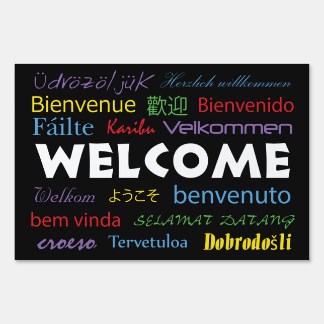 Welcome in Many Languages Black Colorful Sign (Front)