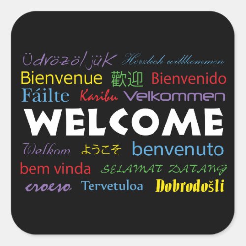 Welcome in Many Languages Colorful Black Modern Square Sticker