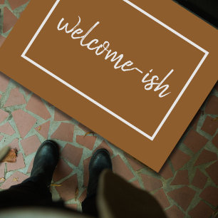 "Welcome-ish" Funny Introvert Antisocial Door Mat