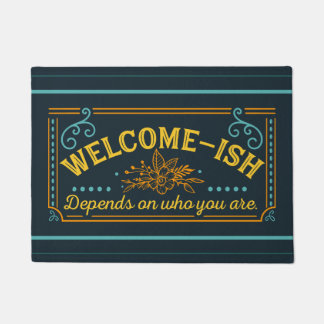 welcome-ish sarcastic Teal/Yellow/Orange Doormat