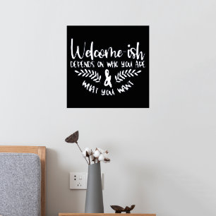 Welcome-ish Silver Foil Humorous Prints