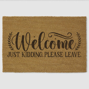 Welcome. Just kidding, please leave. Fiber Doormat