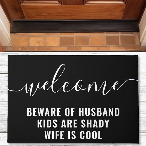 Welcome Kids Are Shady Funny Family Black Doormat