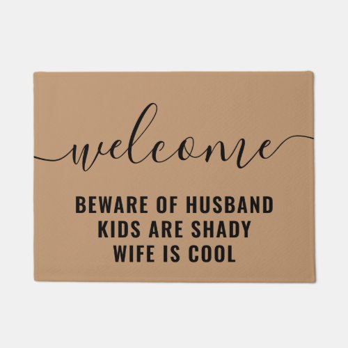Welcome Kids Are Shady Funny Family Tan Doormat
