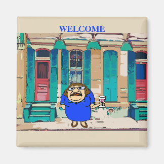 Welcome Lady on Desire St Magnet