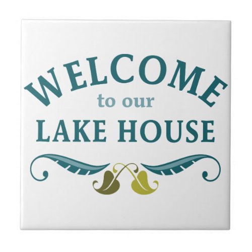 Welcome Lake House Ceramic Tile