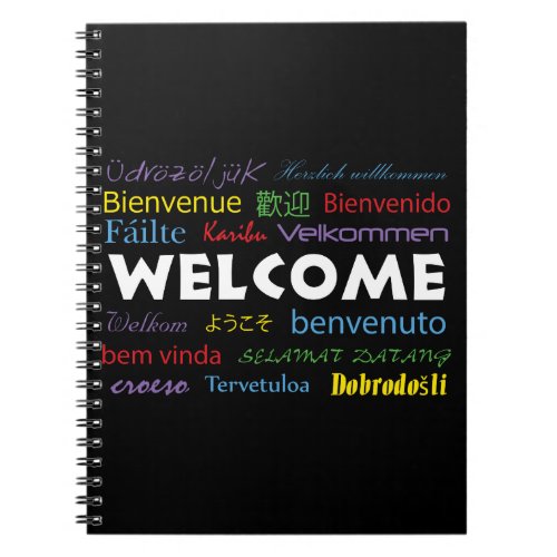 Welcome Many Languages Typography Colorful Notebook