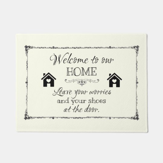 Welcome Mat Leave Your Worries And Your Shoes Doormat Zazzle Com