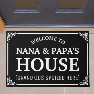 Welcome NANA & PAPA'S House Grandkids Spoiled Here Doormat