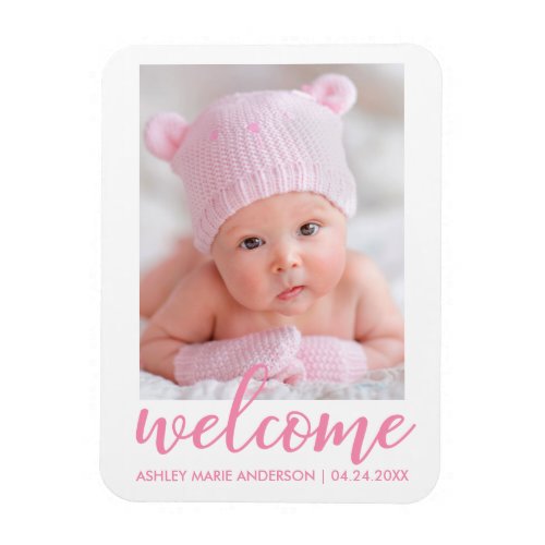 Welcome New Baby Announcement Pink Script Magnet
