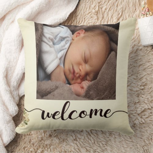 Welcome new born baby custom photo Throw Pillow