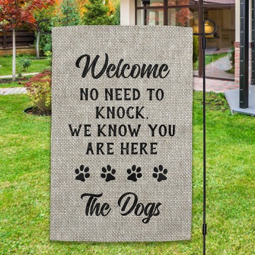 Welcome No Need to Knock _ Dog Lover Funny Dog Garden Flag