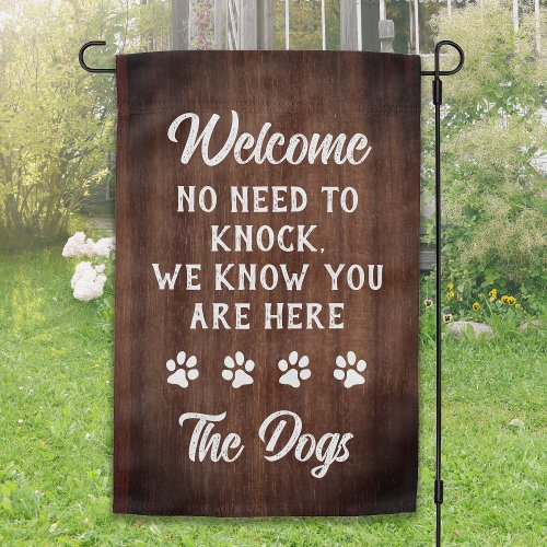 Welcome No Need to Knock _ Woodgrain Funny Dog Garden Flag