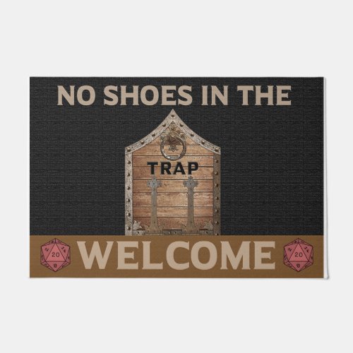 Welcome No Shoes In The Trap Doormat