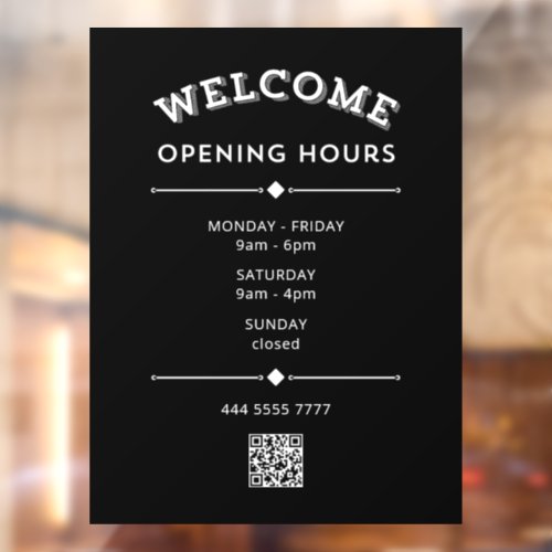 Welcome Opening Hours with QR Code White on Black  Window Cling